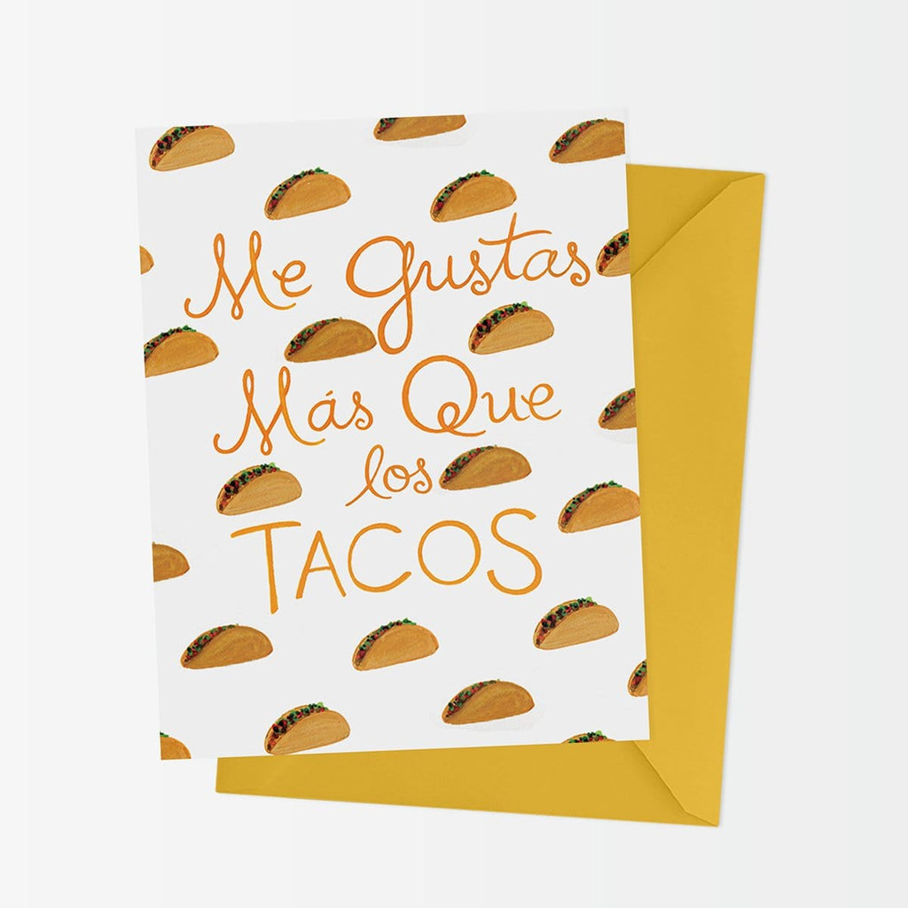Me Gustas Más Que los Tacos greeting card, I love you more than tacos Spanish greeting card